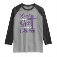 Ash Wednesday Raglan Shirt Lent Is Coming Get Your Ash To Church Ash Cross