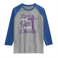 Ash Wednesday Raglan Shirt Lent Is Coming Get Your Ash To Church Ash Cross