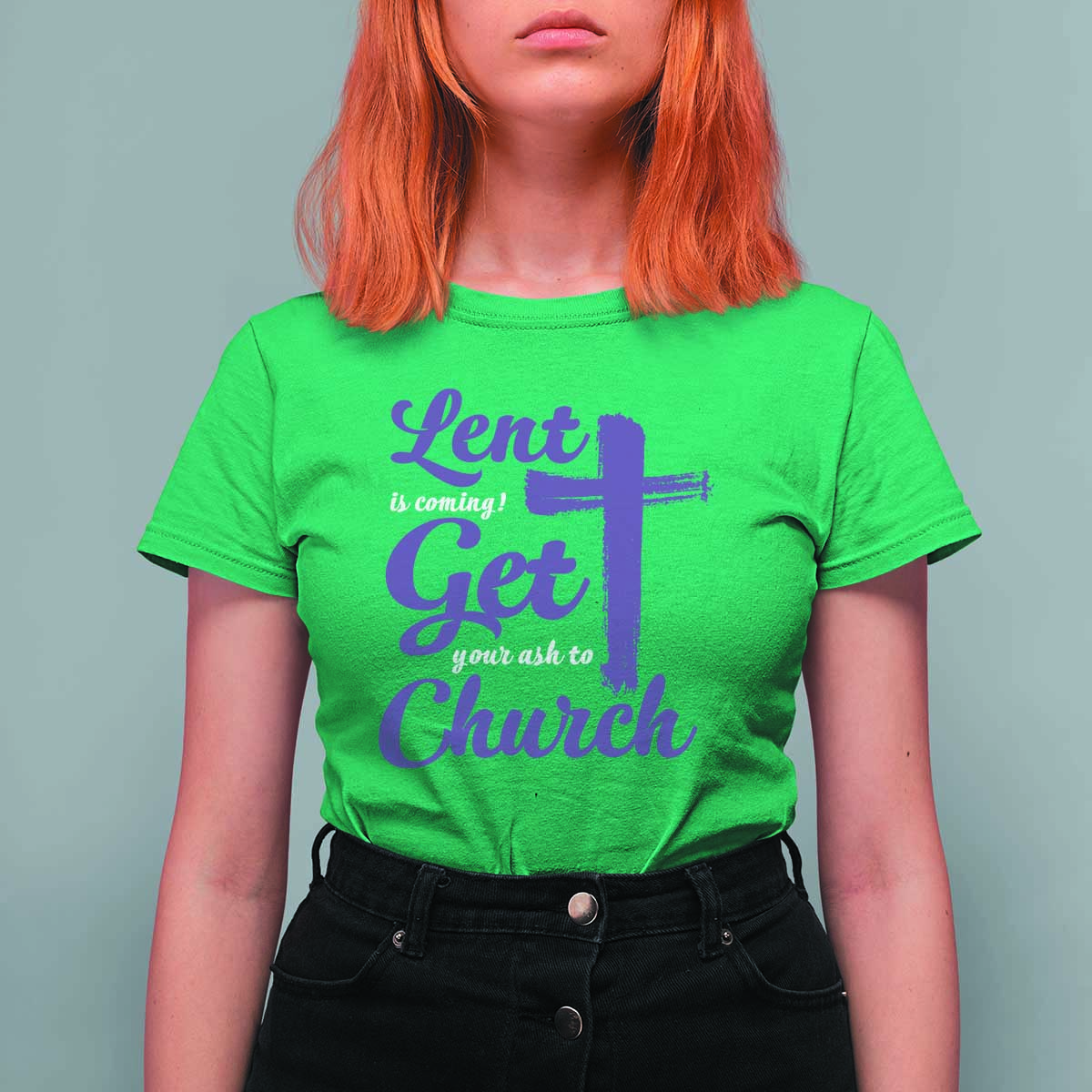 Ash Wednesday T Shirt For Women Lent Is Coming Get Your Ash To Church Ash Cross