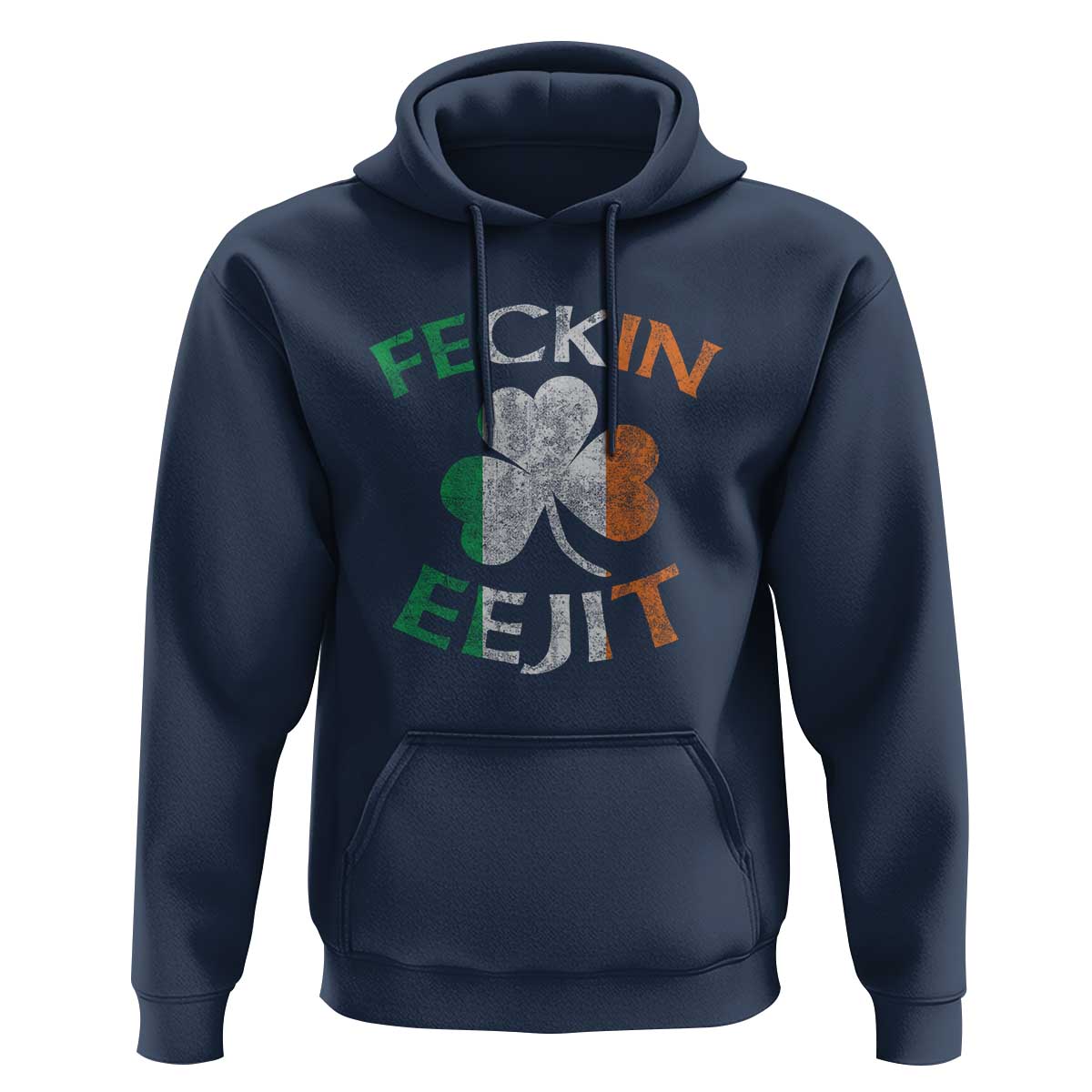 Funny Feckin Eejit Hoodie Ireland Irish Slang Shamrock St Patrick's Day