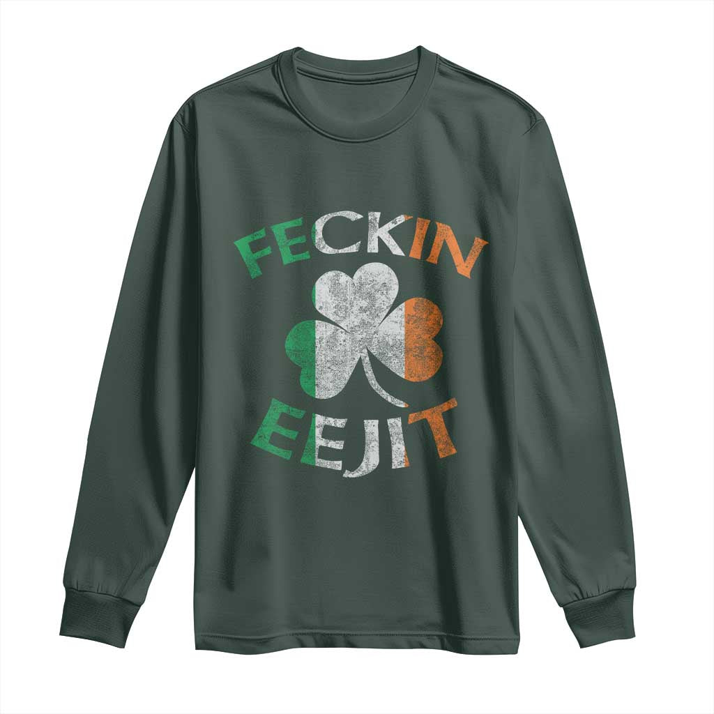 Funny Feckin Eejit Long Sleeve Shirt Ireland Irish Slang Shamrock St Patrick's Day
