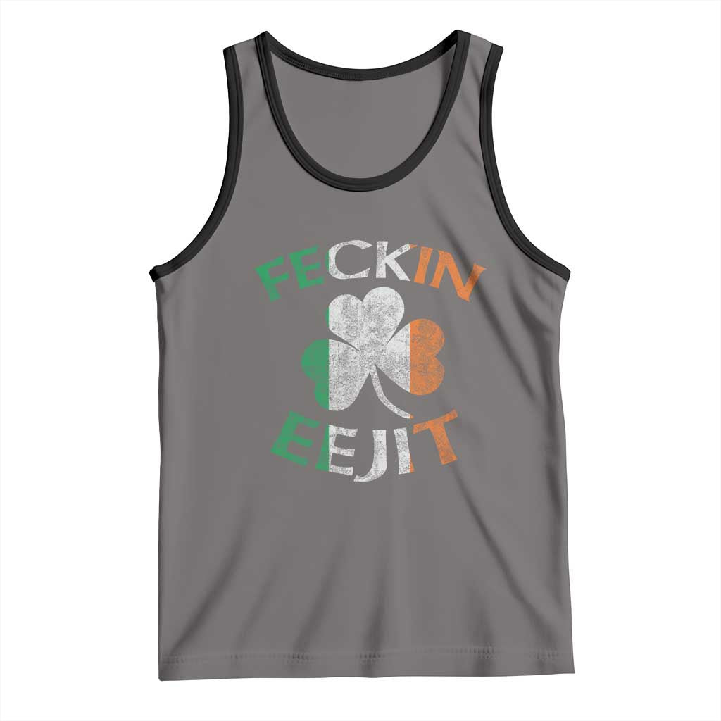 Funny Feckin Eejit Tank Top Ireland Irish Slang Shamrock St Patrick's Day
