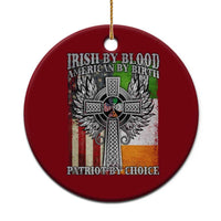 Irish Americans Ceramic Ornament Irish By Blood American By Birth Patriot By Choice Celtic Cross - Wonder Print Shop
