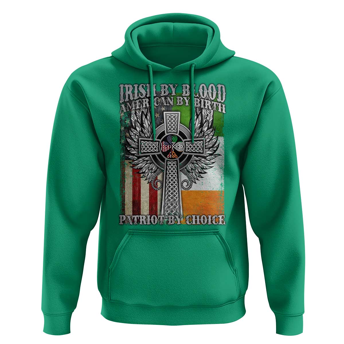 Irish Americans Hoodie Irish By Blood American By Birth Patriot By Choice Celtic Cross