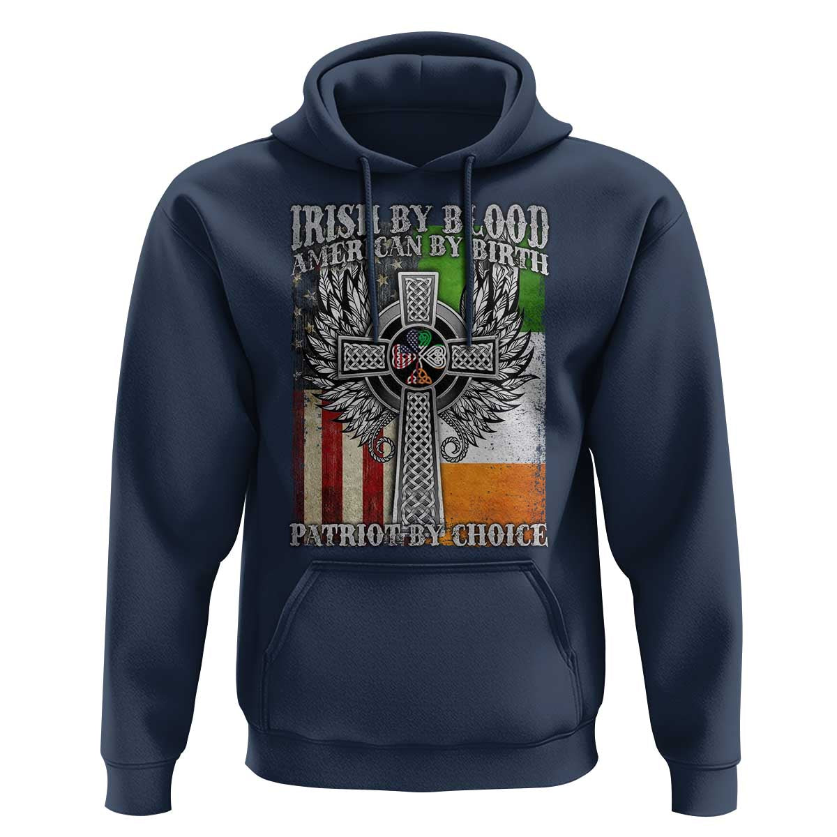 Irish Americans Hoodie Irish By Blood American By Birth Patriot By Choice Celtic Cross