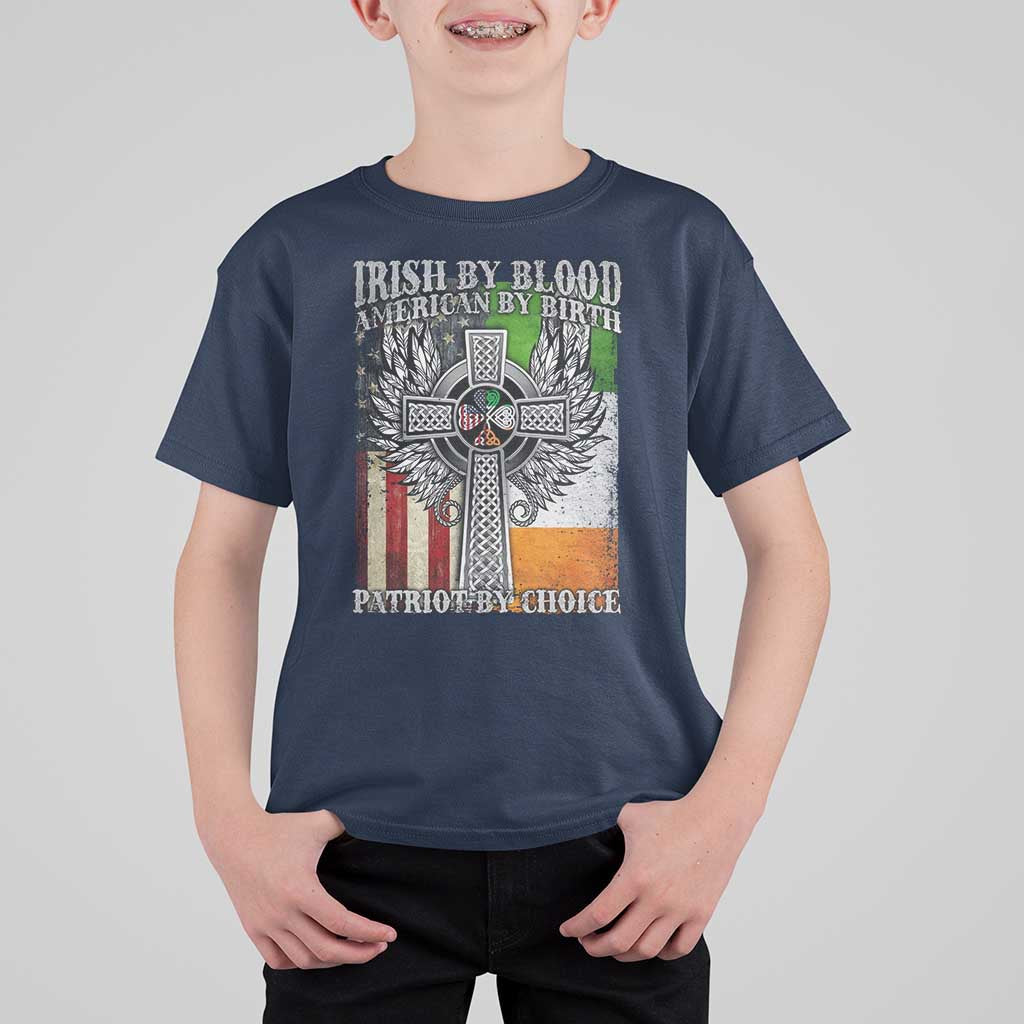 Irish Americans T Shirt For Kid Irish By Blood American By Birth Patriot By Choice Celtic Cross