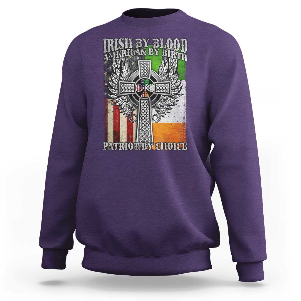 Irish Americans Sweatshirt Irish By Blood American By Birth Patriot By Choice Celtic Cross