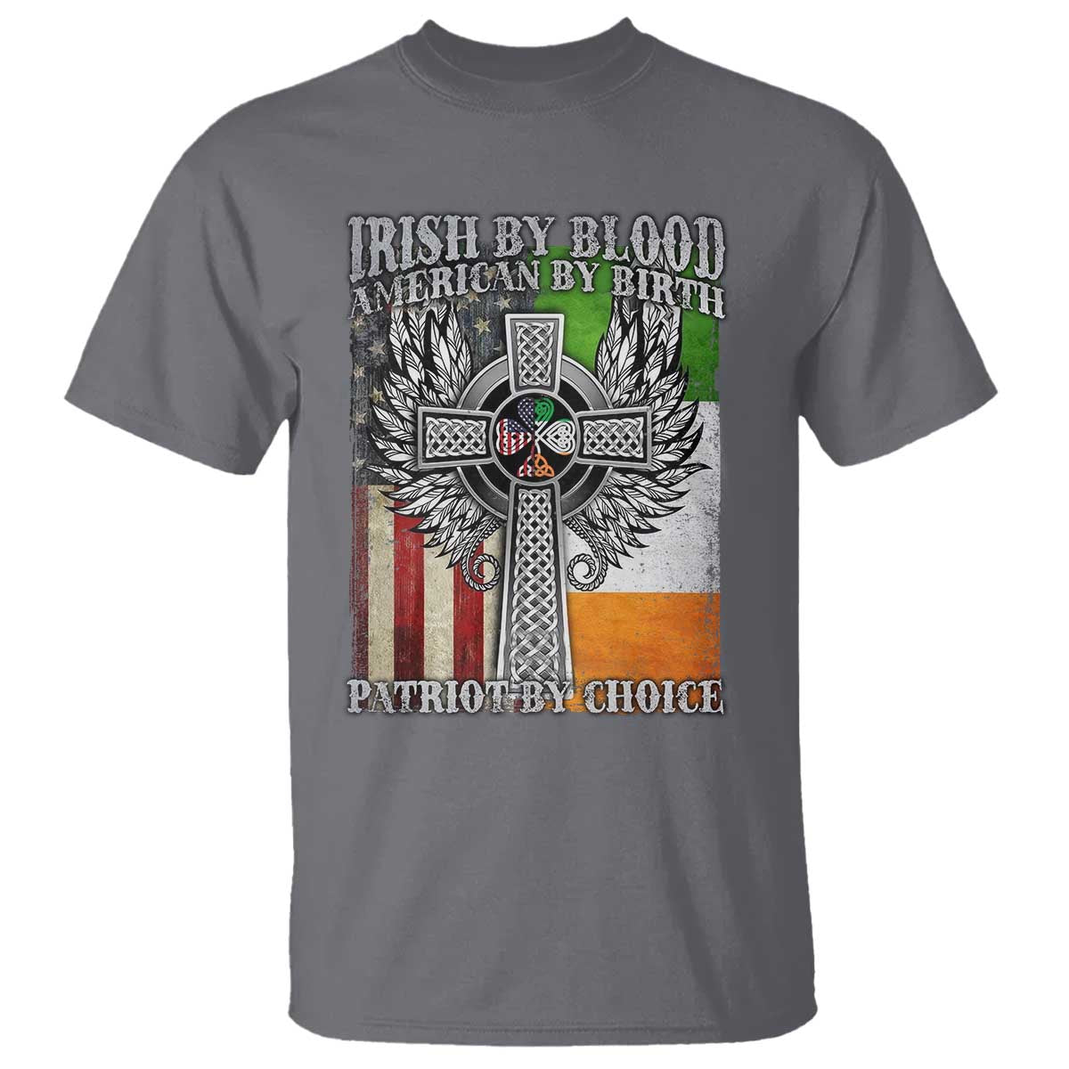 Irish Americans T Shirt Irish By Blood American By Birth Patriot By Choice Celtic Cross