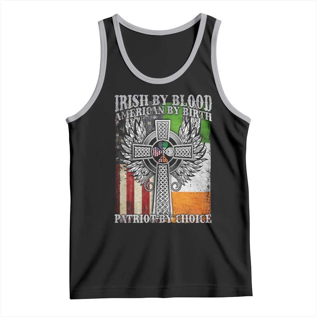 Irish Americans Tank Top Irish By Blood American By Birth Patriot By Choice Celtic Cross
