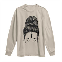 Ash Wednesday Messy Bun Ashes Cross Christian Religious Long Sleeve Shirt