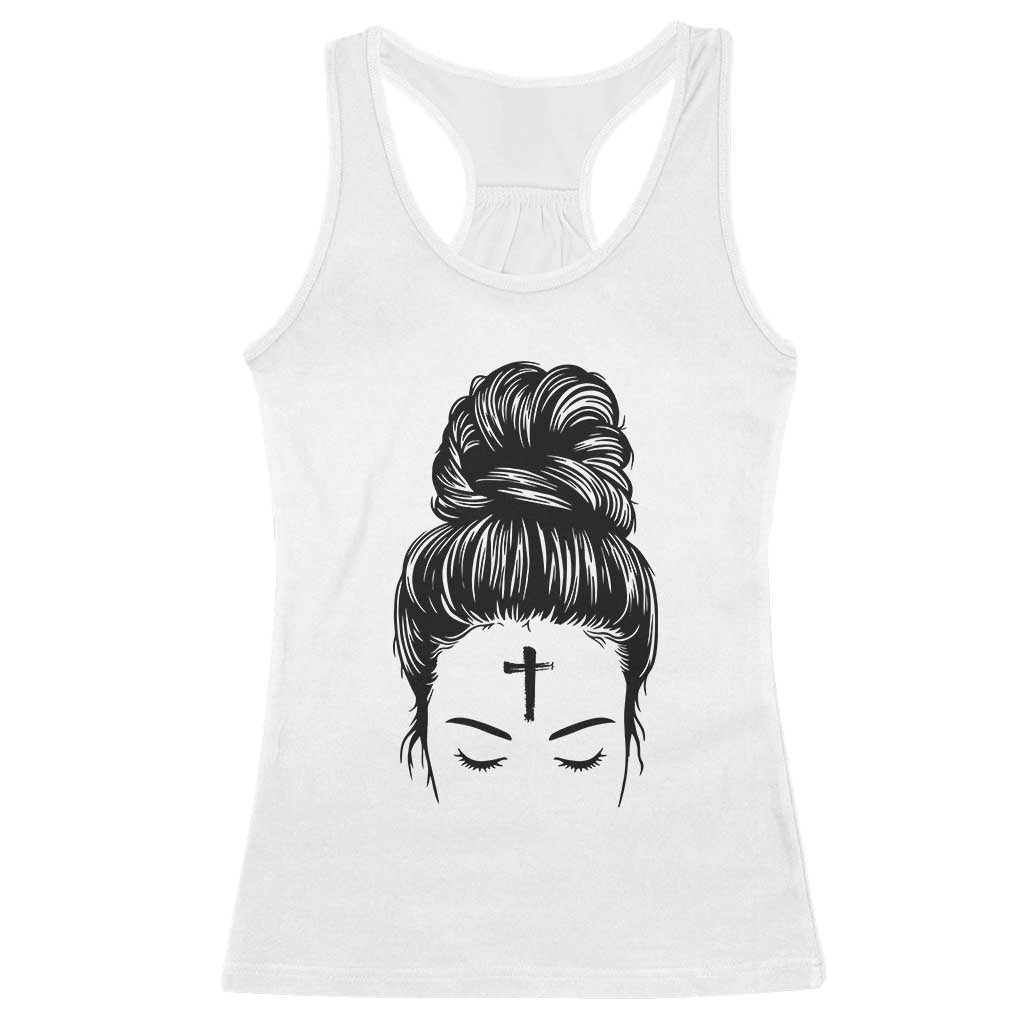 Ash Wednesday Messy Bun Ashes Cross Christian Religious Racerback Tank Top