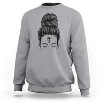 Ash Wednesday Messy Bun Ashes Cross Christian Religious Sweatshirt