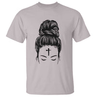 Ash Wednesday Messy Bun Ashes Cross Christian Religious T Shirt
