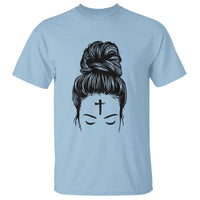 Ash Wednesday Messy Bun Ashes Cross Christian Religious T Shirt