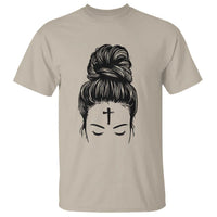 Ash Wednesday Messy Bun Ashes Cross Christian Religious T Shirt