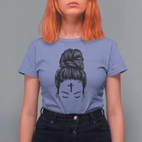 Ash Wednesday Messy Bun Ashes Cross Christian Religious T Shirt For Women