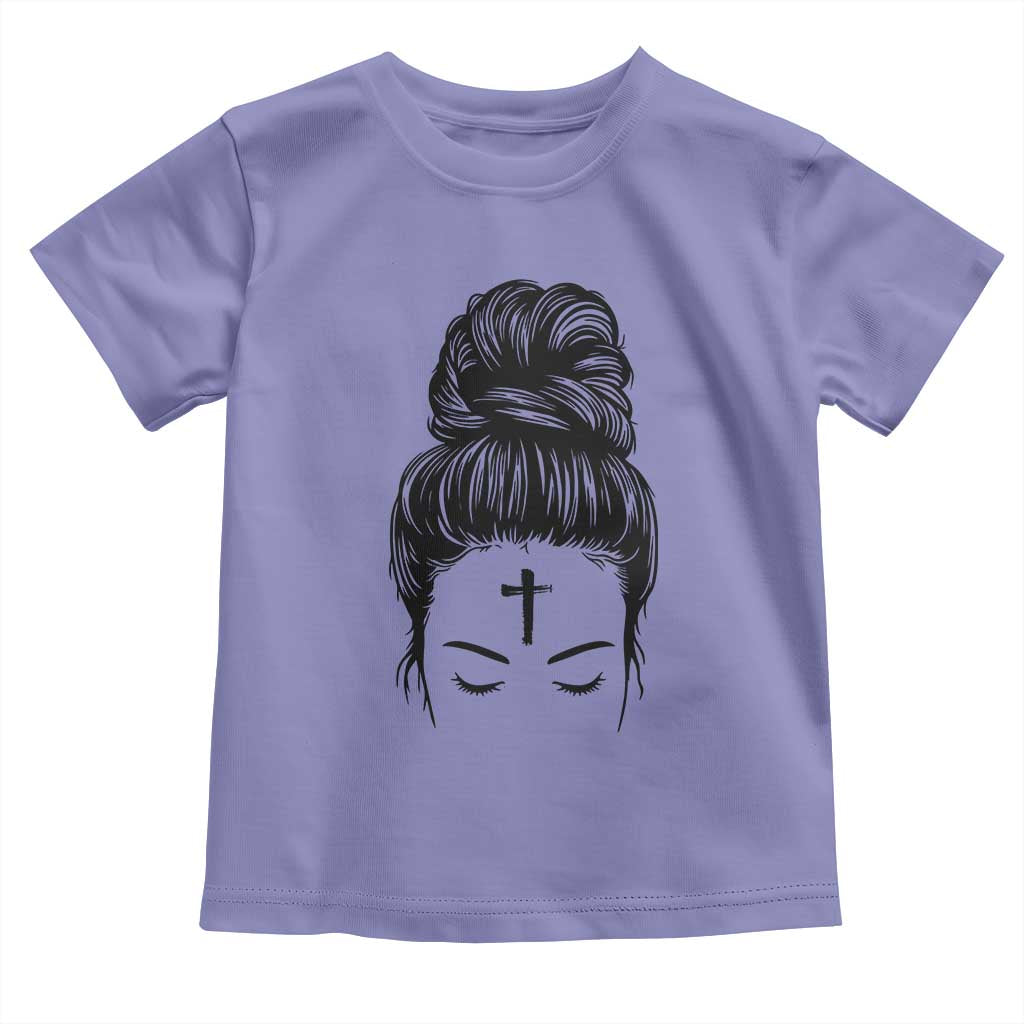 Ash Wednesday Messy Bun Ashes Cross Christian Religious Toddler T Shirt
