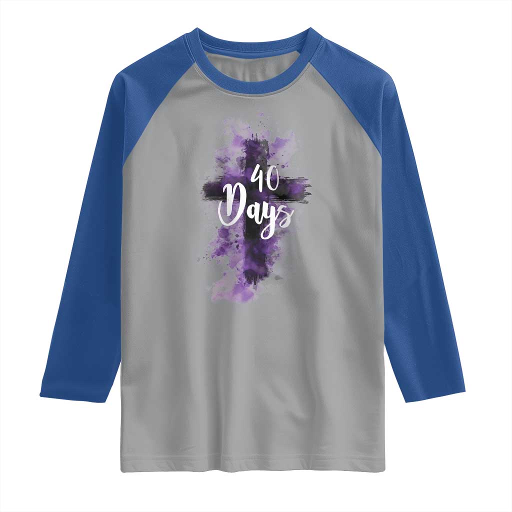 40 Days Christian Religious Raglan Shirt Ash Wednesday Ashes Cross