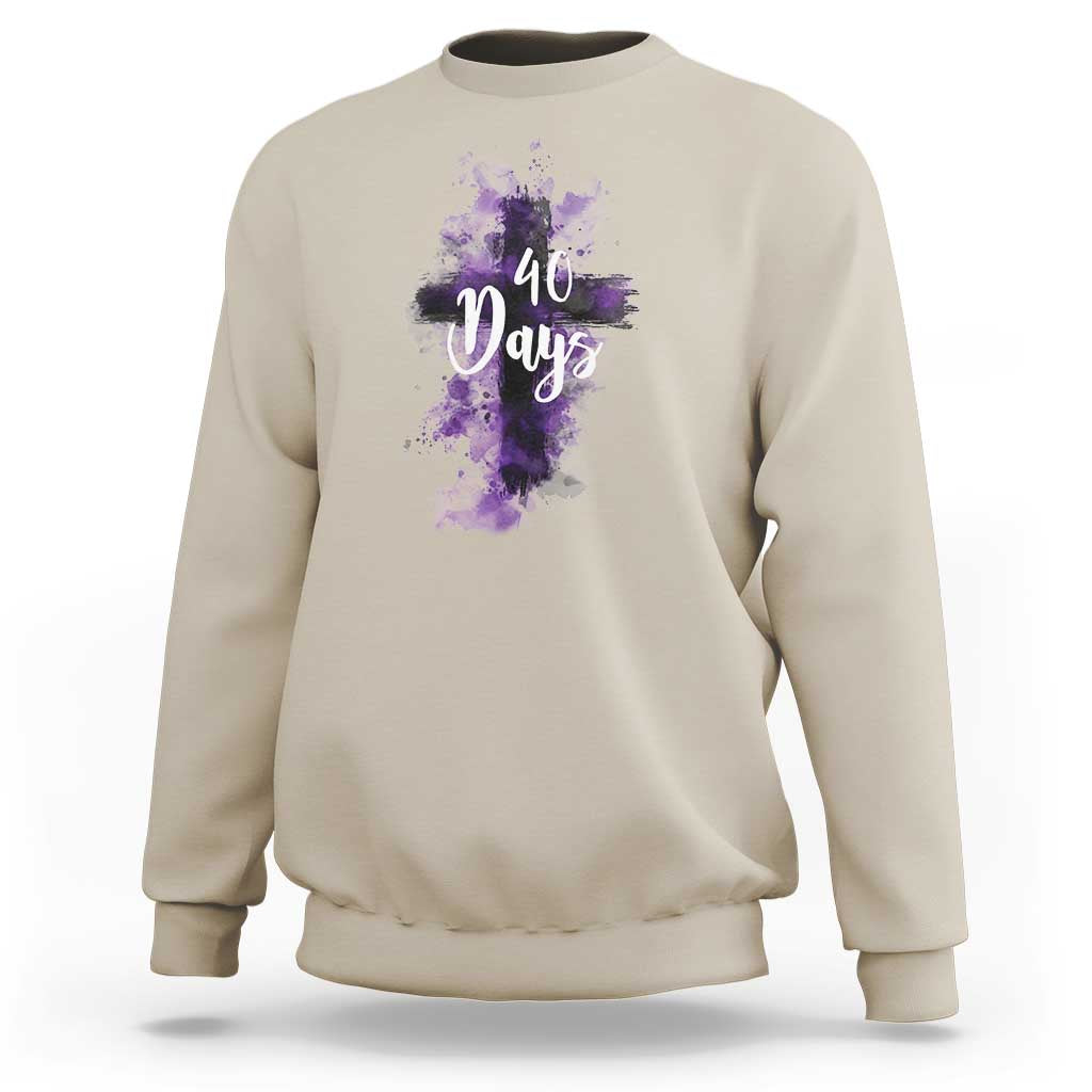 40 Days Christian Religious Sweatshirt Ash Wednesday Ashes Cross