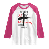 Ash Wednesday Raglan Shirt Remember You are Dust And To Dust You Shall Return Genesis 3:19