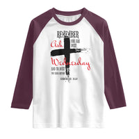 Ash Wednesday Raglan Shirt Remember You are Dust And To Dust You Shall Return Genesis 3:19