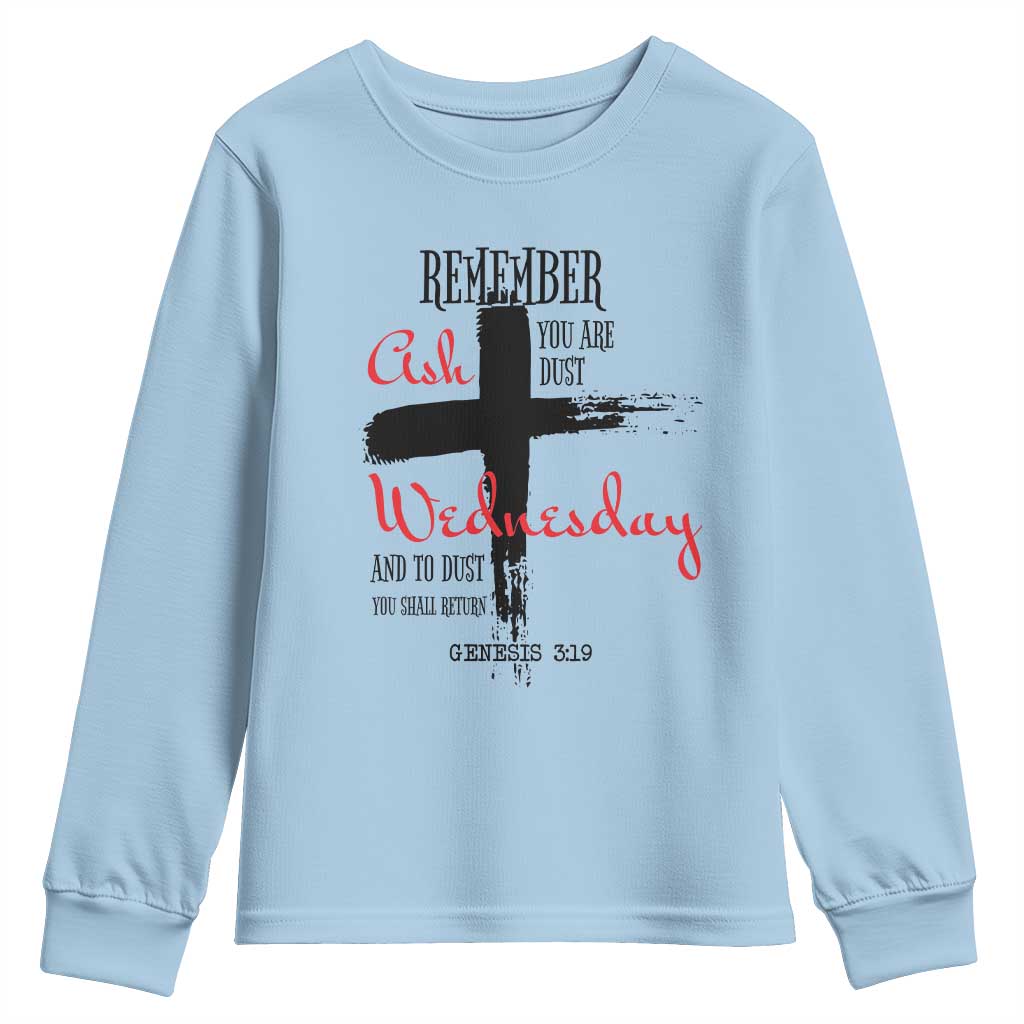 Ash Wednesday Youth Sweatshirt Remember You are Dust And To Dust You Shall Return Genesis 3:19