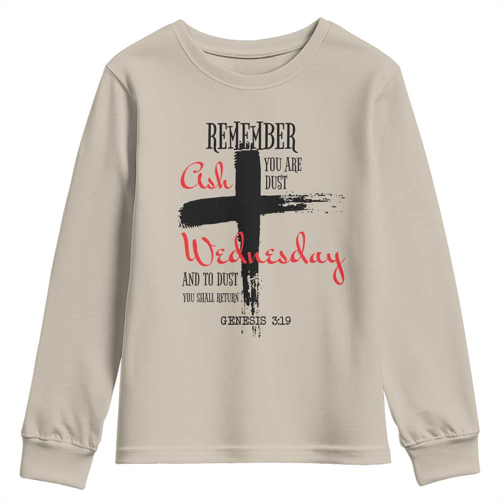 Ash Wednesday Youth Sweatshirt Remember You are Dust And To Dust You Shall Return Genesis 3:19