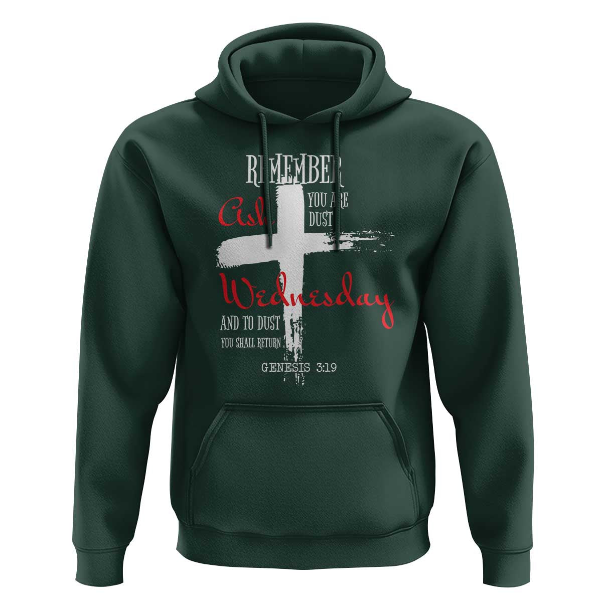 Ash Wednesday Hoodie Remember You are Dust And To Dust You Shall Return Genesis 3:19 Ashes Cross