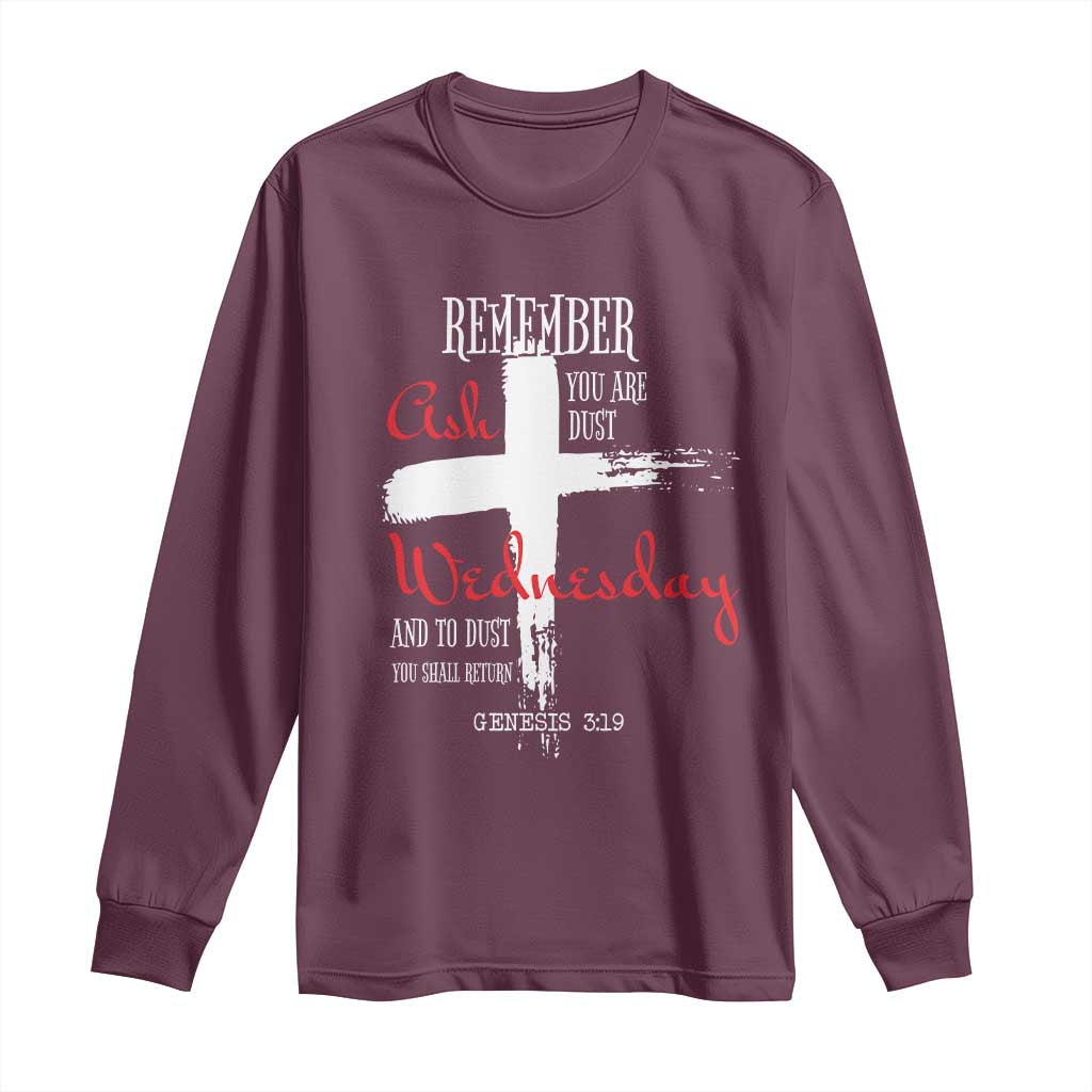 Ash Wednesday Long Sleeve Shirt Remember You are Dust And To Dust You Shall Return Genesis 3:19 Ashes Cross