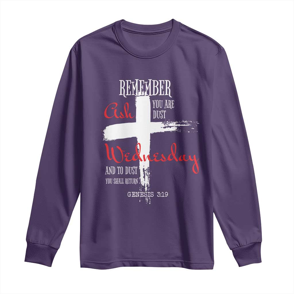 Ash Wednesday Long Sleeve Shirt Remember You are Dust And To Dust You Shall Return Genesis 3:19 Ashes Cross