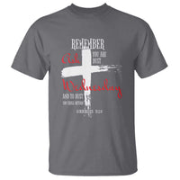Ash Wednesday T Shirt Remember You are Dust And To Dust You Shall Return Genesis 3:19 Ashes Cross