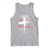 Ash Wednesday Tank Top Remember You are Dust And To Dust You Shall Return Genesis 3:19 Ashes Cross