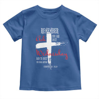Ash Wednesday Toddler T Shirt Remember You are Dust And To Dust You Shall Return Genesis 3:19 Ashes Cross