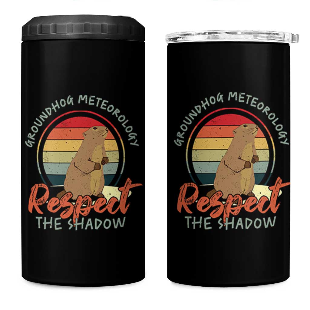 Funny Groundhog Day 4 in 1 Can Cooler Tumbler Groundhog Meteorology Respect The Shadow Vintage Retro - Wonder Print Shop