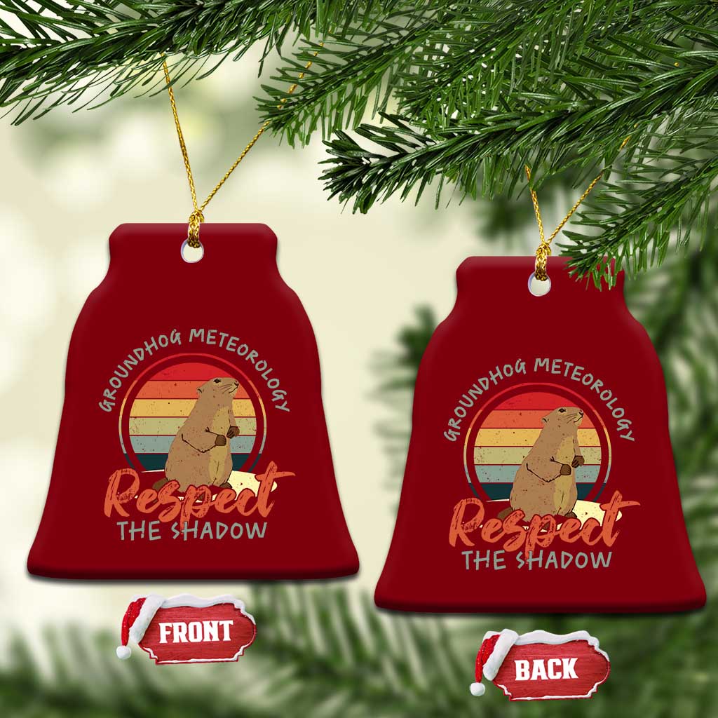 Funny Groundhog Day Ceramic Ornament Groundhog Meteorology Respect The Shadow Vintage Retro - Wonder Print Shop