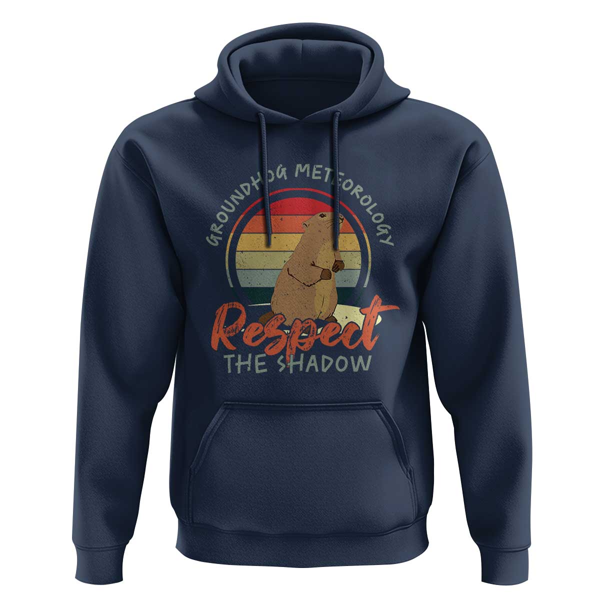 Funny Groundhog Day Hoodie Groundhog Meteorology Respect The Shadow Vintage Retro - Wonder Print Shop