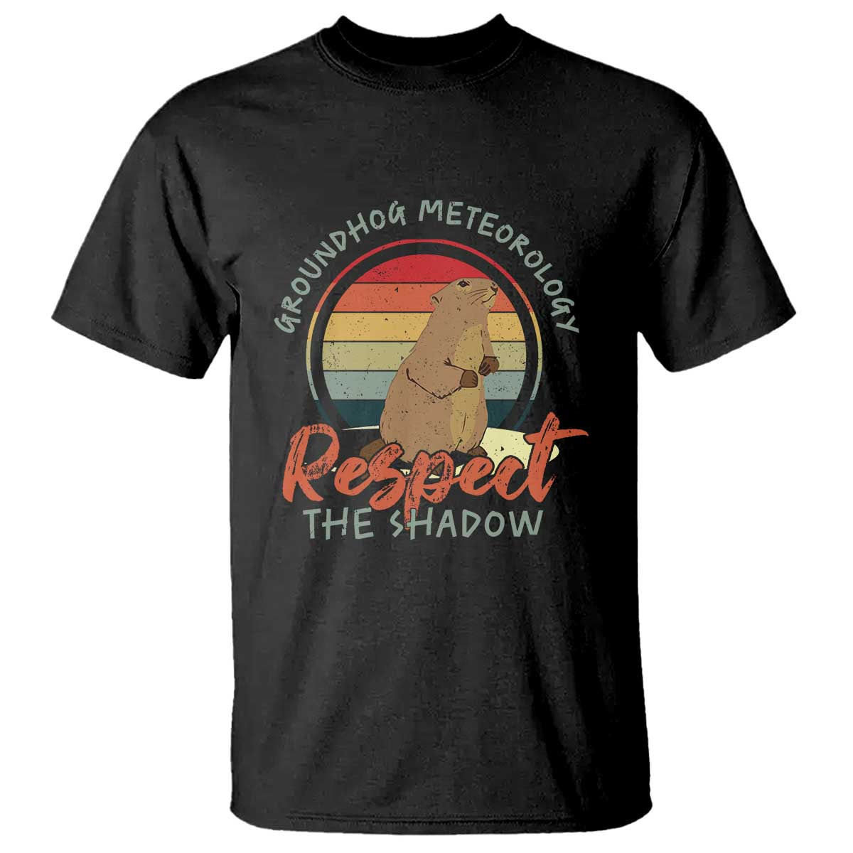 Funny Groundhog Day T Shirt Groundhog Meteorology Respect The Shadow Vintage Retro - Wonder Print Shop
