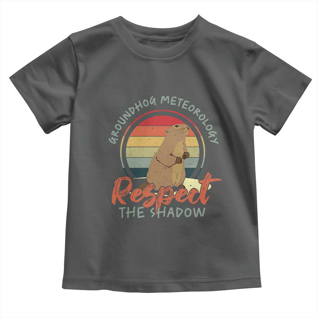 Funny Groundhog Day Toddler T Shirt Groundhog Meteorology Respect The Shadow Vintage Retro - Wonder Print Shop