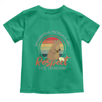 Funny Groundhog Day Toddler T Shirt Groundhog Meteorology Respect The Shadow Vintage Retro - Wonder Print Shop