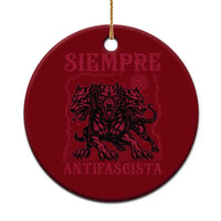 Siempre Antifascista Ceramic Ornament Anti Fascism Protest Vintage Hydra Dog