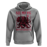 Siempre Antifascista Hoodie Anti Fascism Protest Vintage Hydra Dog