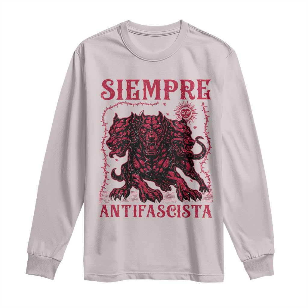 Siempre Antifascista Long Sleeve Shirt Anti Fascism Protest Vintage Hydra Dog