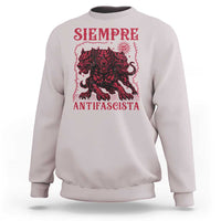 Siempre Antifascista Sweatshirt Anti Fascism Protest Vintage Hydra Dog