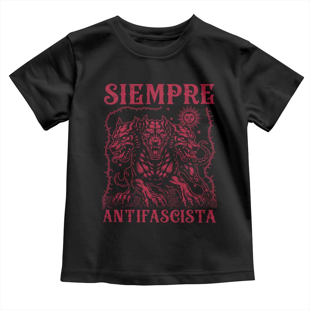Siempre Antifascista Toddler T Shirt Anti Fascism Protest Vintage Hydra Dog