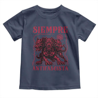 Siempre Antifascista Toddler T Shirt Anti Fascism Protest Vintage Hydra Dog