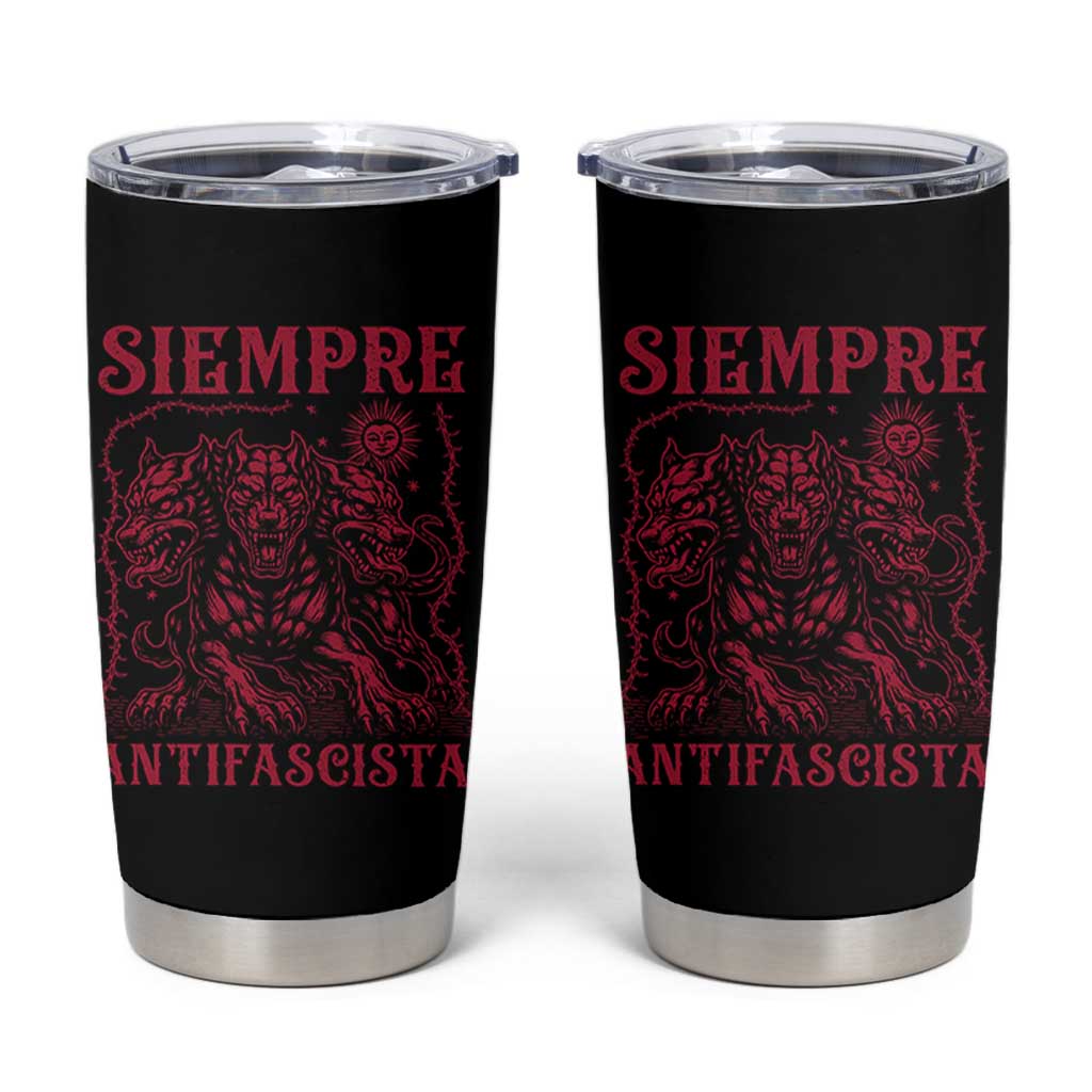 Siempre Antifascista Tumbler Cup Anti Fascism Protest Vintage Hydra Dog