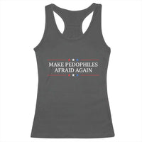 Make Pedophiles Afraid Again Racerback Tank Top Funny Political Satire Bold Statement
