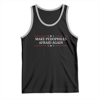 Make Pedophiles Afraid Again Tank Top Funny Political Satire Bold Statement