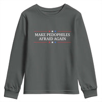 Make Pedophiles Afraid Again Youth Sweatshirt Funny Political Satire Bold Statement