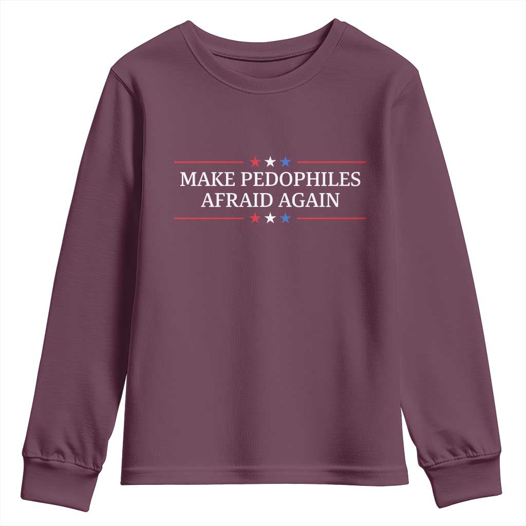 Make Pedophiles Afraid Again Youth Sweatshirt Funny Political Satire Bold Statement